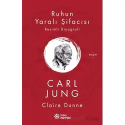 Ruhun Yaralı Şifacısı Carl Jung - Claire Dunne - Doğan Novus