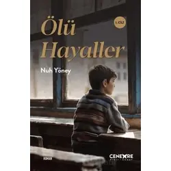 Ölü Hayaller 1. Cilt - Nuh Yöney - Cenevre Fikir Sanat