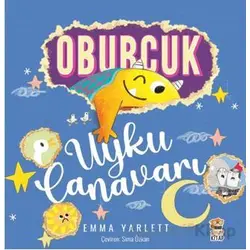 Oburcuk - Uyku Canavarı - Emma Yarlett - Sincap Kitap