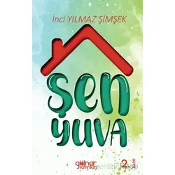 Şen Yuva - İnci Yılmaz Şimşek - Gülnar Yayınları