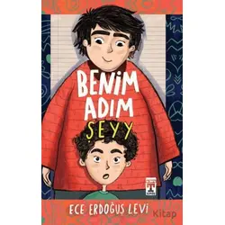 Benim Adım Şeyyy - Ece Erdoğuş Levi - Genç Timaş