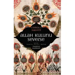 Allah Kulunu Severse - Cemal Halveti - Sufi Kitap