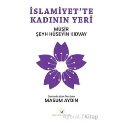 İslamiyet’te Kadının Yeri - Müşir Şeyh Hüseyin KIDVAY - Akıl Fikir Yayınları