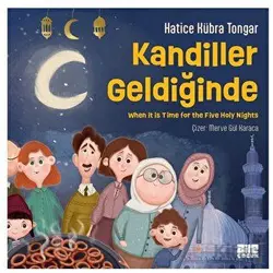 Kandiller Geldiğinde - Hatice Kübra Tongar - Aile Yayınları