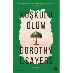 Kuşkulu Ölüm - Dorothy Sayers - Sahi Kitap