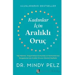 Kadınlar İçin Aralıklı Oruç - Mindy Pelz - Diyojen Yayıncılık