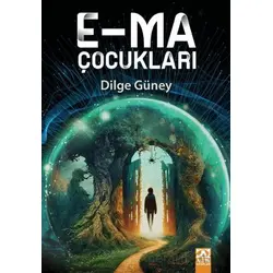 E-ma Çocukları - Dilge Güney - Altın Kitaplar