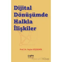 Dijital Dönüşümde Halkla İlişkiler - Kolektif - Der Yayınları