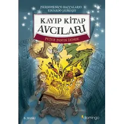 Kayıp Kitap Avcıları 1 - Peter Panın İzinde - Pierdomenico Baccalario - Domingo Yayınevi