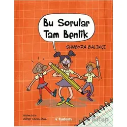 Bu Sorular Tam Benlik - Sümeyra Balıkçı - Tudem Yayınları