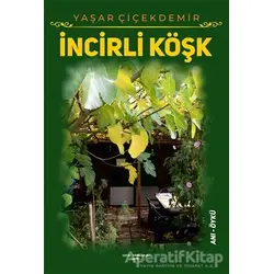 İncirli Köşk - Yaşar Çiçekdemir - Sokak Kitapları Yayınları
