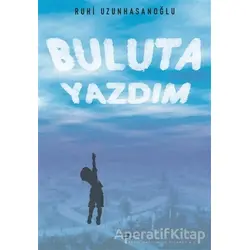 Buluta Yazdım - Ruhi Uzunhasanoğlu - Sokak Kitapları Yayınları