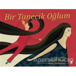 Bir Tanecik Oğlum - Tülin Kozikoğlu - Kırmızı Kedi Çocuk