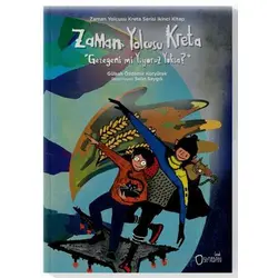 Zaman Yolcusu Kreta “Gezegeni mi Yiyoruz Yoksa?” - Gülşah Özdemir Koryürek - Sıfırdan Yayınları