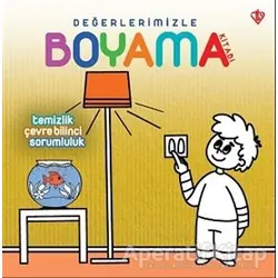 Temizlik Çevre Bilinci Sorumluluk - Değerlerimizle Boyama Kitabı