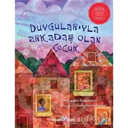 Duygularıyla Arkadaş Olan Çocuk - Lauren Rubenstein - Okuyan Koala