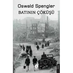 Batının Çöküşü 1 - Oswald Spengler - Dorlion Yayınları