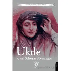 Ukde - Cemil Süleyman Alyanakoğlu - Dorlion Yayınları