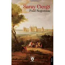 Saray Çiçeği - Paul Segonzac - Dorlion Yayınları