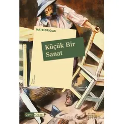 Küçük Bir Sanat - Kate Briggs - Everest Yayınları