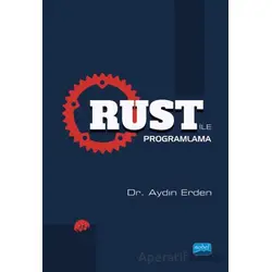 RUST ile Programlama - Aydın Erden - Nobel Akademik Yayıncılık