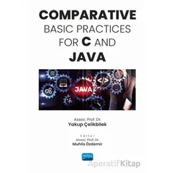 Comparative Basic Practices For C and JAVA - Yakup Çelikbilek - Nobel Akademik Yayıncılık