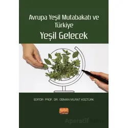 Avrupa Yeşil Mutabakatı Ve Türkiye: Yeşil Gelecek - Kolektif - Nobel Bilimsel Eserler