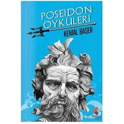 Poseidon Öyküleri - Kemal Başer - Klaros Yayınları