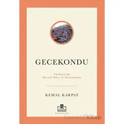 Gecekondu - Kemal Karpat - Timaş Akademi