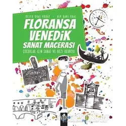 Floransa - Venedik Sanat Macerası - Alp Gani Oral - Pötikare Yayıncılık