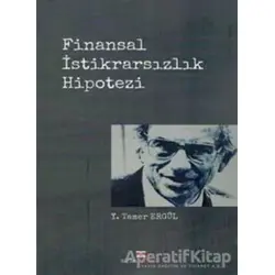 Finansal İstikrarsızlık Hipotezi - Y. Tamer Ergül - Bizim Kitaplar Yayınevi