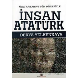 İnsan Atatürk - Derya Yelkenkaya - Bizim Kitaplar Yayınevi