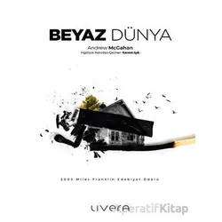 Beyaz Dünya - Andrew Mcgahan - Livera Yayınevi