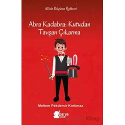 Abra Kadabra: Kutudan Tavşan Çıkarma - Meltem Pekdemir Korkmaz - Parya Kitap