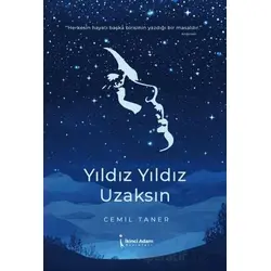 Yıldız Yıldız Uzaksın - Cemil Taner - İkinci Adam Yayınları