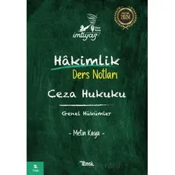 İmtiyaz Ceza Hukuku Genel Hükümler Hakimlik Ders Notları - Metin Kaya - Temsil Kitap