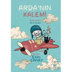 Arda’nın Kalemi - Ekim Canay - Luna Çocuk Yayınları