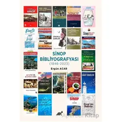 Sinop Bibliyografisi (1846-2023) - Ergün Acar - Paradigma Akademi Yayınları