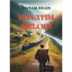Hayatım Melodi - Bayram Belen - Liman Yayınevi