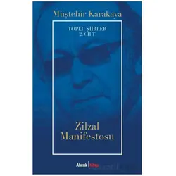 Toplu Şiirler 2. Cilt - Zilzal Manifestosu - Müştehir Karakaya - Ahenk Kitap