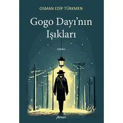 Gogo Dayının Işıkları - Osman Edip Türkmen - Armoni Yayıncılık