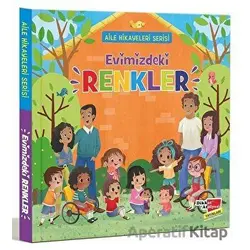 Aile Hikayeleri Serisi: Evimizdeki Renkler - Kolektif - Dikkat Atölyesi Yayınları
