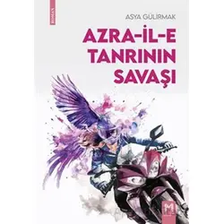 Azra-il-e Tanrının Savaşı - Asya Gülirmak - Memento Mori