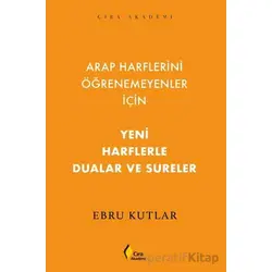 Yeni Harflerle Dualar ve Sureler - Ebru Kutlar - Çıra Yayınları