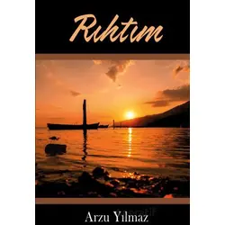 Rıhtım - Arzu Yılmaz - Kitap Dostu Yayınları