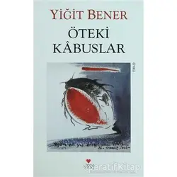 Öteki Kabuslar - Yiğit Bener - Can Yayınları