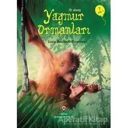 İlk Okuma - Yağmur Ormanları - Lucy Beckett Bowman - TÜBİTAK Yayınları