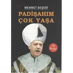 Padişahım Çok Yaşa - Mehmet Beşeri - İtalik Yayınevi