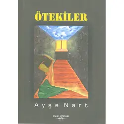 Ötekiler - Ayşe Nart - Sokak Kitapları Yayınları