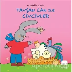 Tavşan Can ile Civcivler - Nicoletta Costa - Uçan Fil Yayınları